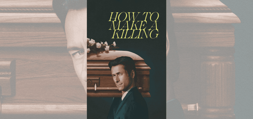 Movie poster for How to Make a Killing, Merlin Cinemas, Purpl discounts for disabilities and long term health conditions, shopping discounts for disabled people.