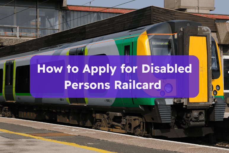 Train at platform with text about how to apply for Disabled Persons Railcard, Disabled Travel Discounts UK and Rail Accessibility Offers.