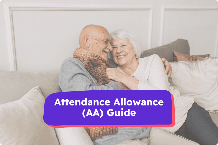 An older couple are sat cuddling on a sofa, they are smiling and look happy, the text below is in a purple banner and reads Attendance Allowance (AA) guide