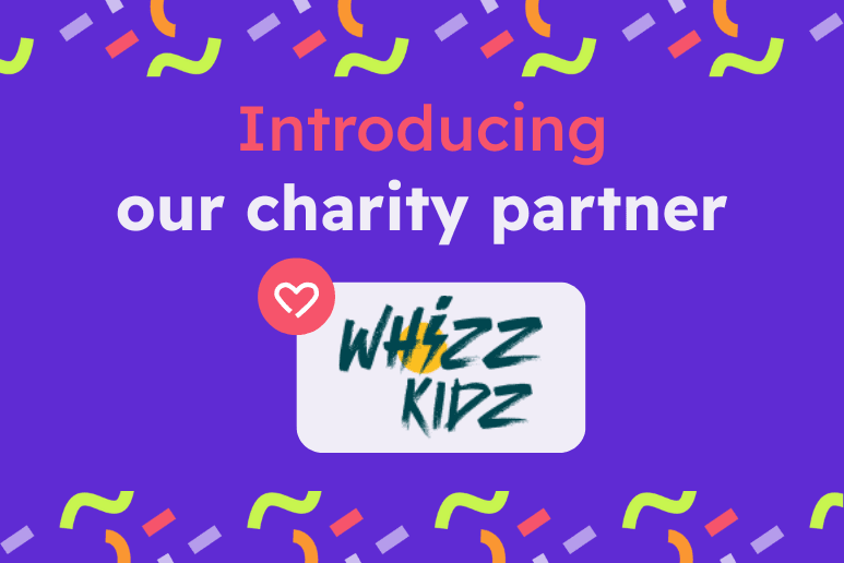 Purple background with colourful confetti at the top and bottom edges. Whizz Kidz logo is shown with text that reads: Introducing our charity partner Whizz Kidz