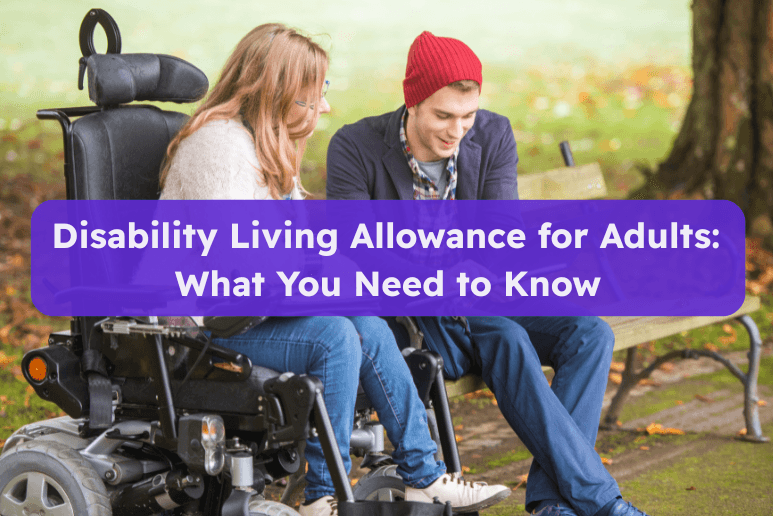 Disability Living Allowance for Adults What You Need to Know