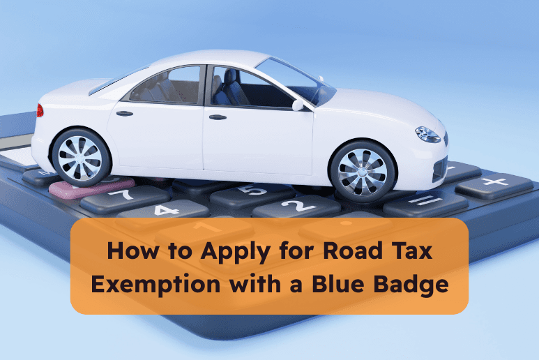 White car on calculator with text about applying for Blue Badge road tax exemption, Vehicle Tax Savings UK and Disabled Motoring Discounts.